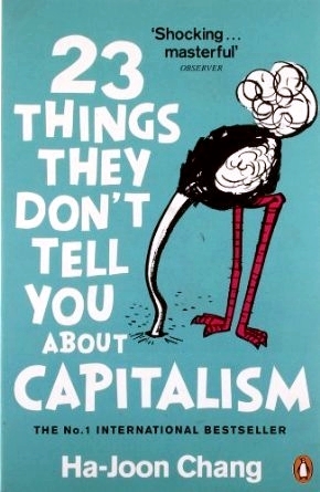23 Things They Don't Tell You About Capitalism
